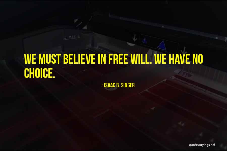 Heininger Fire Quotes By Isaac B. Singer Heininger Fire Quotes By Isaac B. Singer