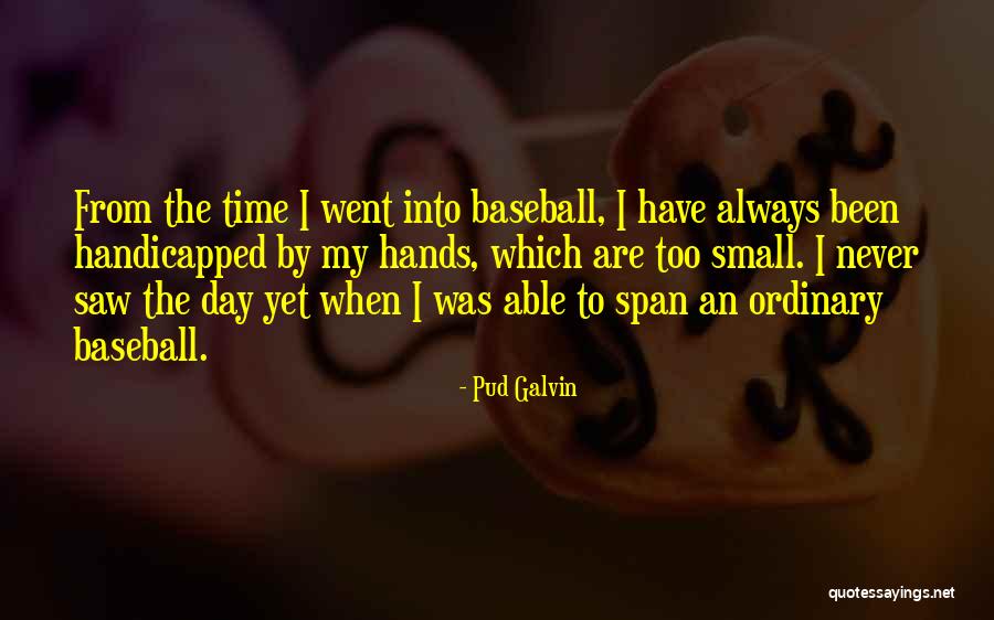 Heininger Hitchmate Quotes By Pud Galvin Heininger Hitchmate Quotes By Pud Galvin