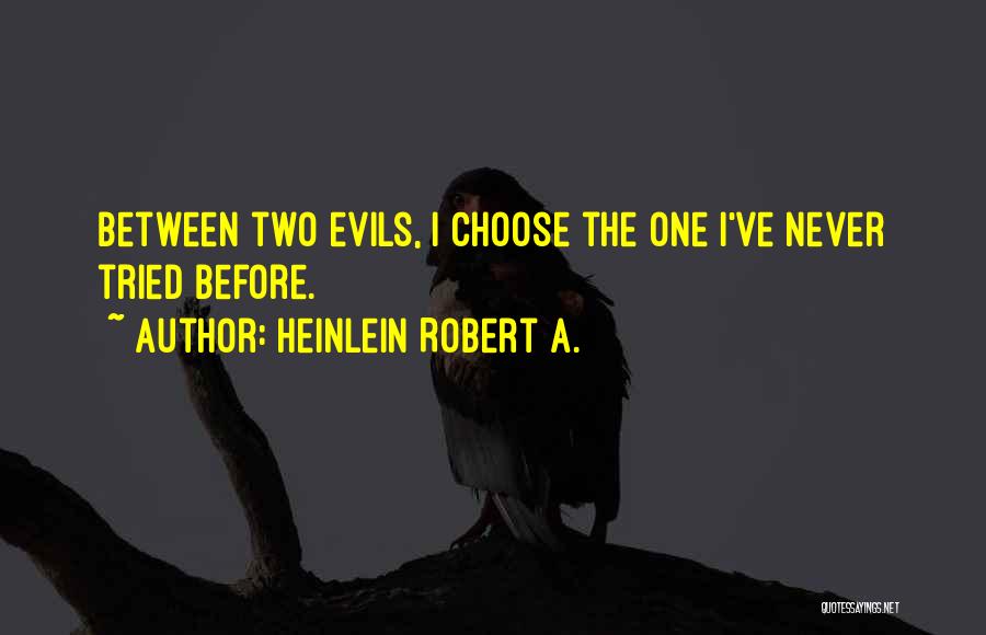 Heinlein Quotes By Heinlein Robert A.