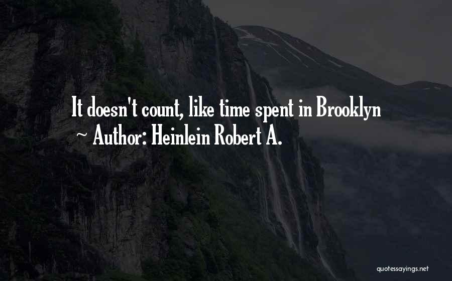 Heinlein Quotes By Heinlein Robert A.