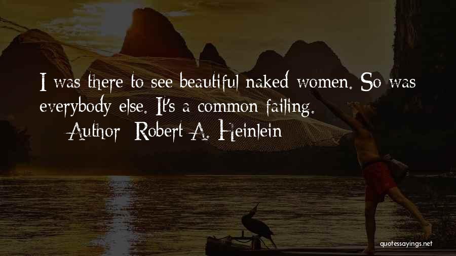 Heinlein Quotes By Robert A. Heinlein