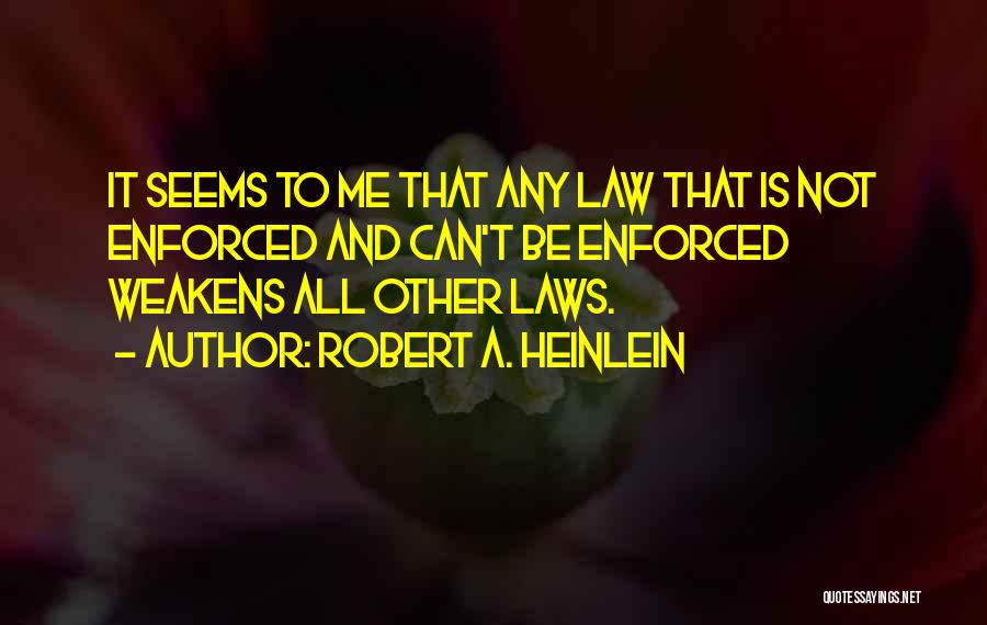 Heinlein Quotes By Robert A. Heinlein