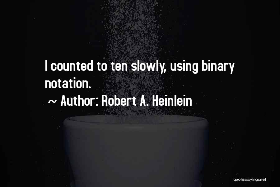 Heinlein Quotes By Robert A. Heinlein