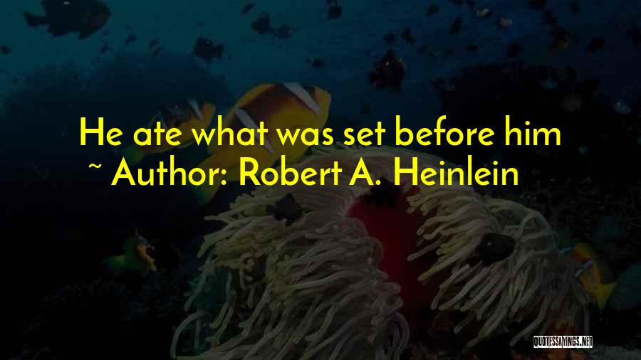 Heinlein Quotes By Robert A. Heinlein