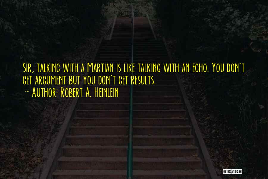 Heinlein Quotes By Robert A. Heinlein