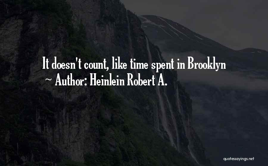 Heinlein Robert Quotes By Heinlein Robert A.