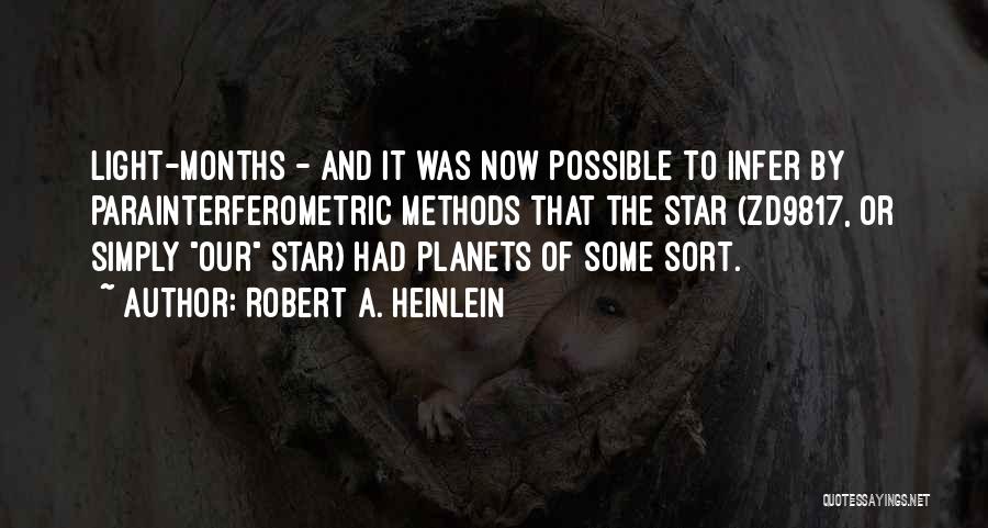 Heinlein Robert Quotes By Robert A. Heinlein