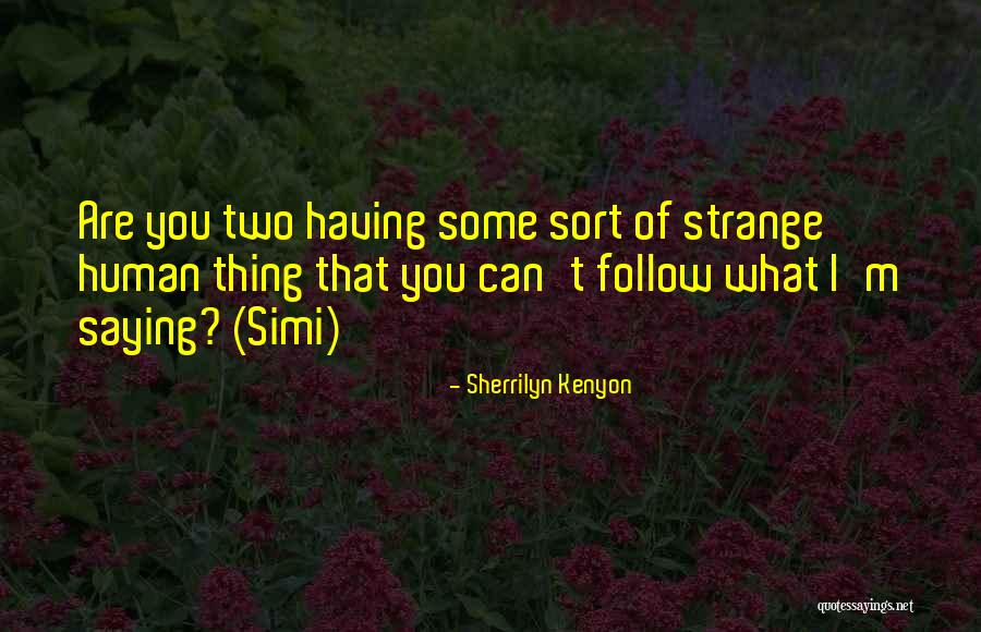 Heinola Quotes By Sherrilyn Kenyon Heinola Quotes By Sherrilyn Kenyon