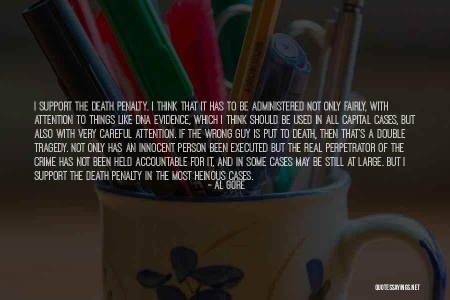 Heinous Crime Quotes By Al Gore Heinous Crime Quotes By Al Gore
