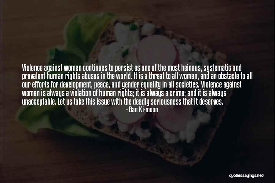 Heinous Crime Quotes By Ban Ki-moon Heinous Crime Quotes By Ban Ki-moon