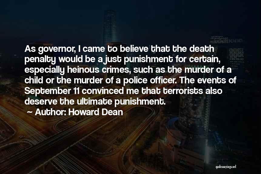 Heinous Crimes Quotes By Howard Dean