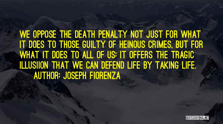 Heinous Crimes Quotes By Joseph Fiorenza