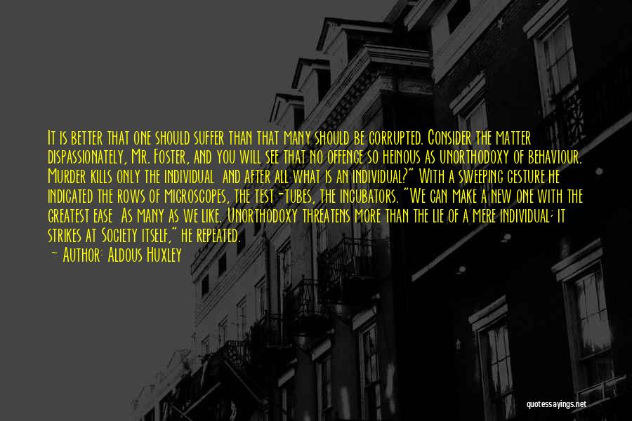 Heinous Quotes By Aldous Huxley