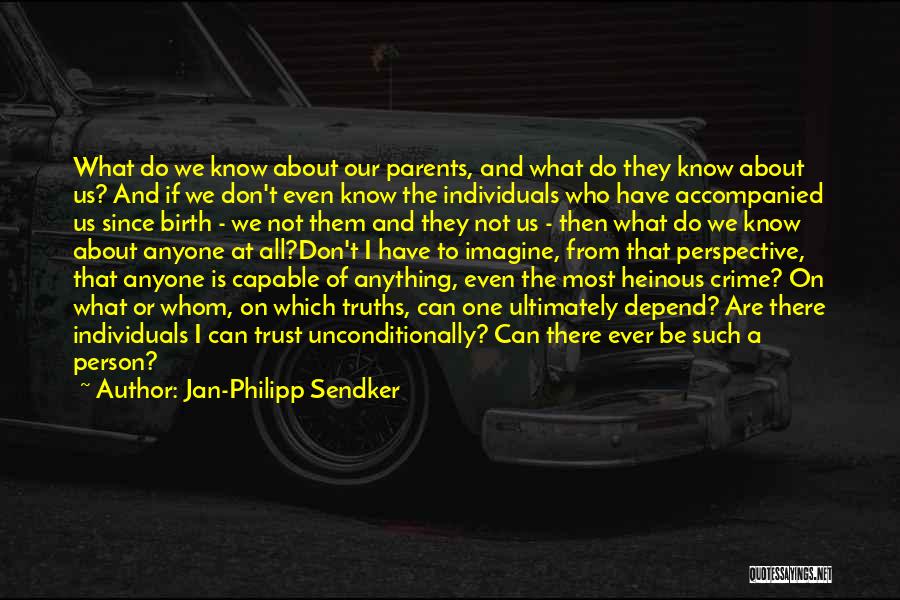 Heinous Quotes By Jan-Philipp Sendker Heinous Quotes By Jan-Philipp Sendker