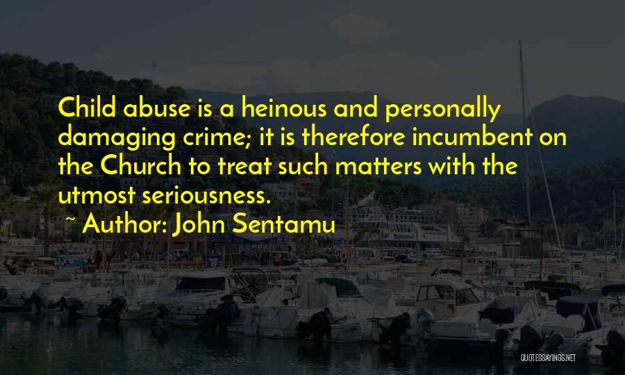 Heinous Quotes By John Sentamu