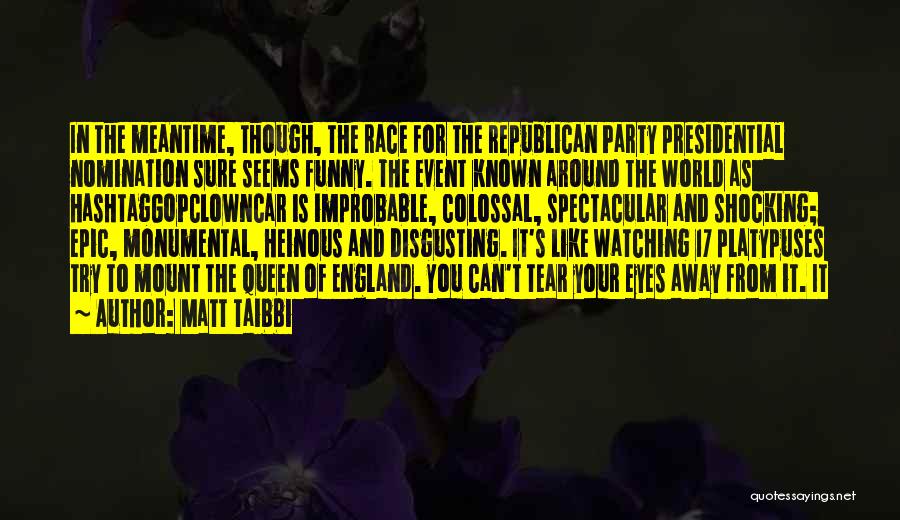 Heinous Quotes By Matt Taibbi