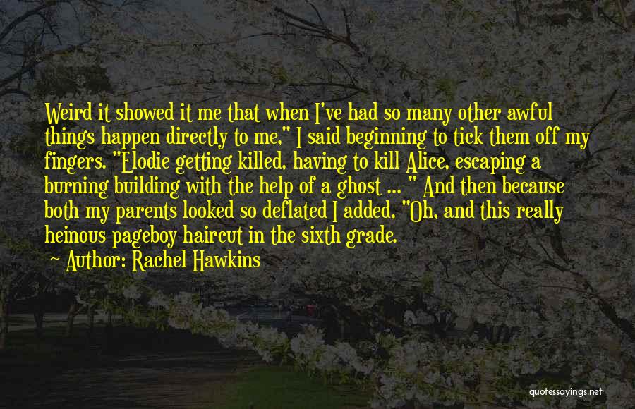 Heinous Quotes By Rachel Hawkins