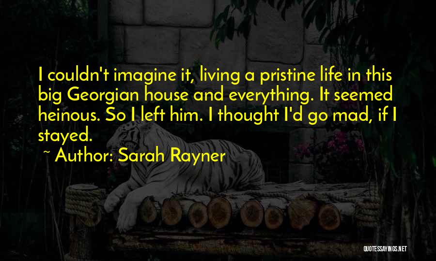 Heinous Quotes By Sarah Rayner