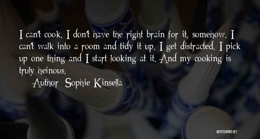 Heinous Quotes By Sophie Kinsella