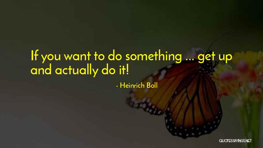 Heinrich Boll Quotes 1888069 Heinrich Boll Quotes 1888069