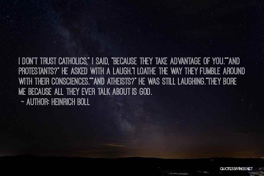Heinrich Boll Quotes 565018