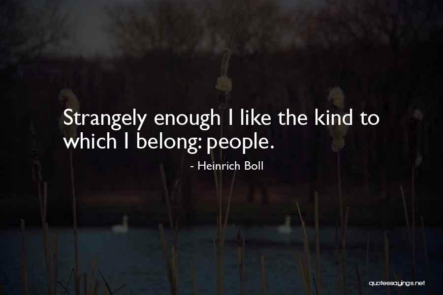 Heinrich Boll Quotes 931884 Heinrich Boll Quotes 931884
