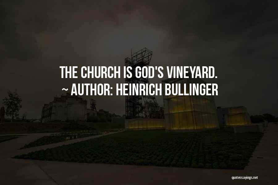 Heinrich Bullinger Quotes 2110855