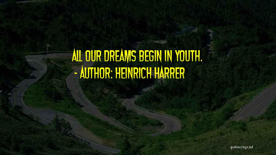 Heinrich Harrer Quotes 106818