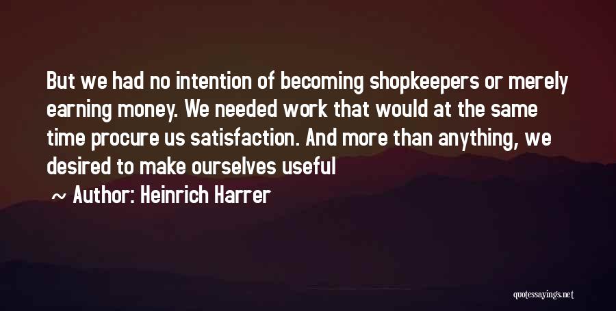 Heinrich Harrer Quotes 2178635