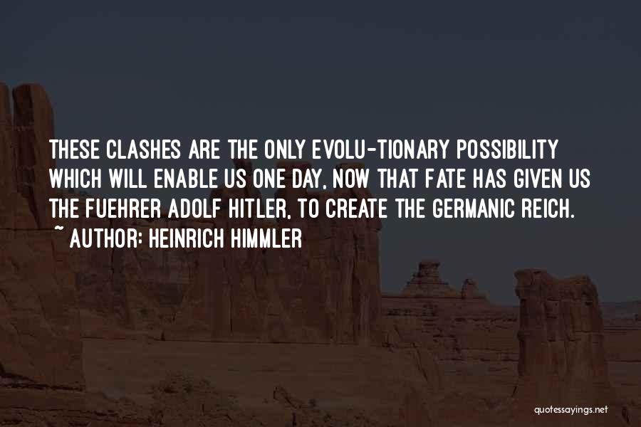 Heinrich Himmler Quotes 2170578