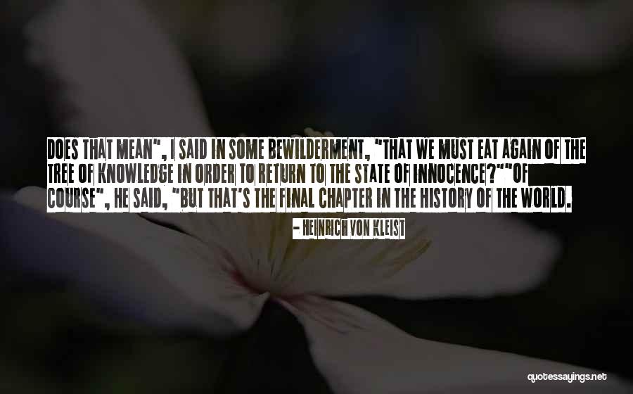 Heinrich Kleist Quotes By Heinrich Von Kleist