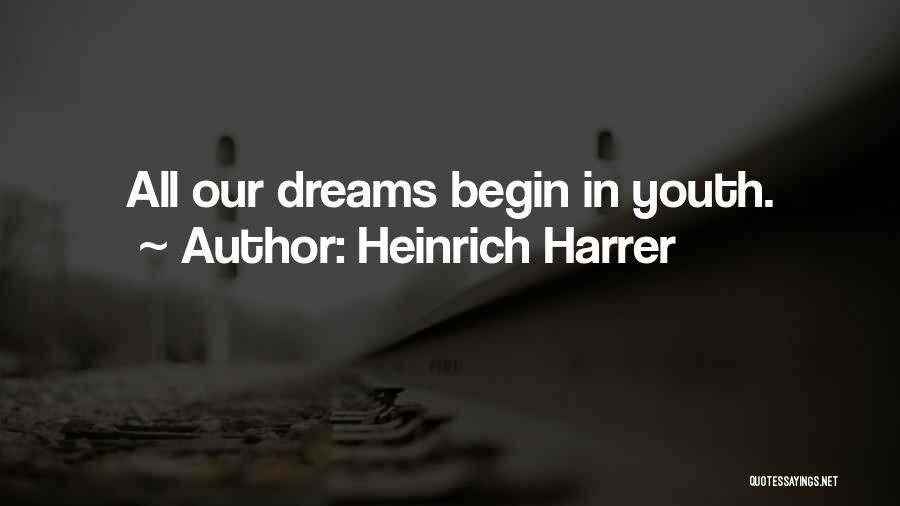 Heinrich Quotes By Heinrich Harrer