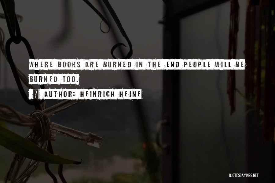 Heinrich Quotes By Heinrich Heine