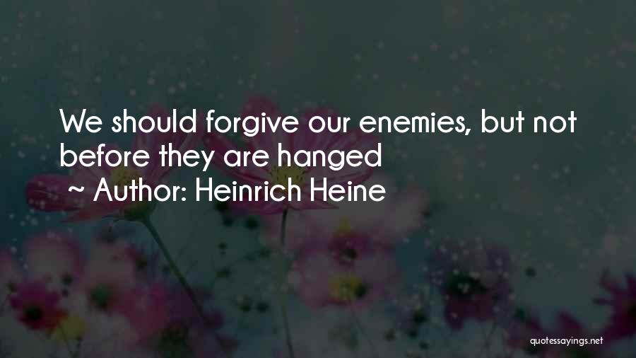 Heinrich Quotes By Heinrich Heine