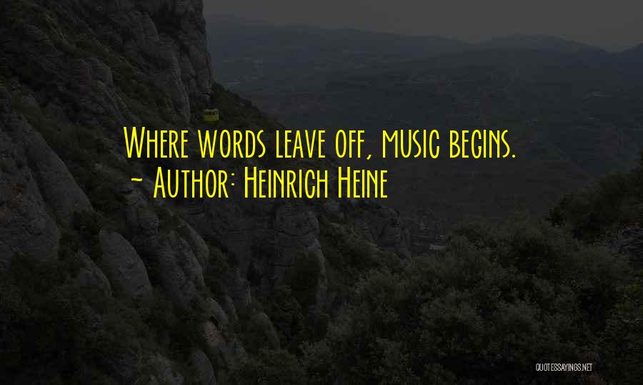 Heinrich Quotes By Heinrich Heine