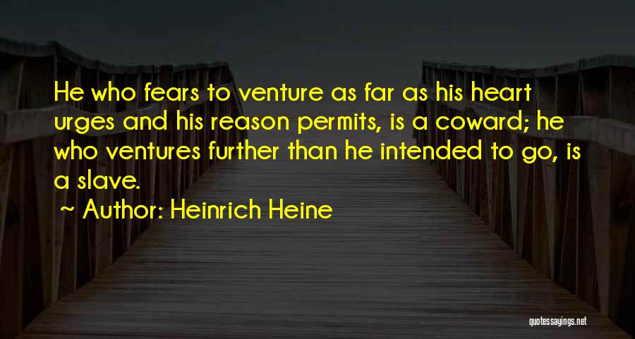 Heinrich Quotes By Heinrich Heine