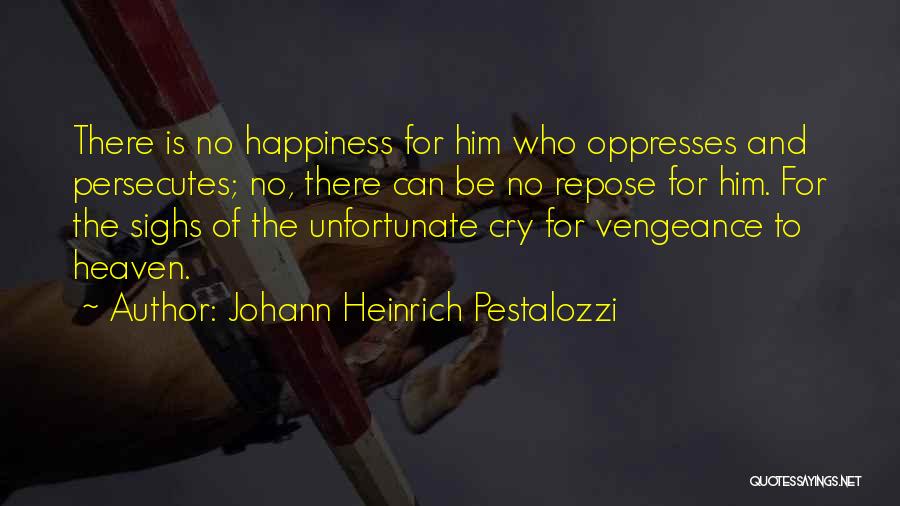 Heinrich Quotes By Johann Heinrich Pestalozzi