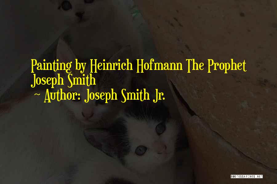 Heinrich Quotes By Joseph Smith Jr.