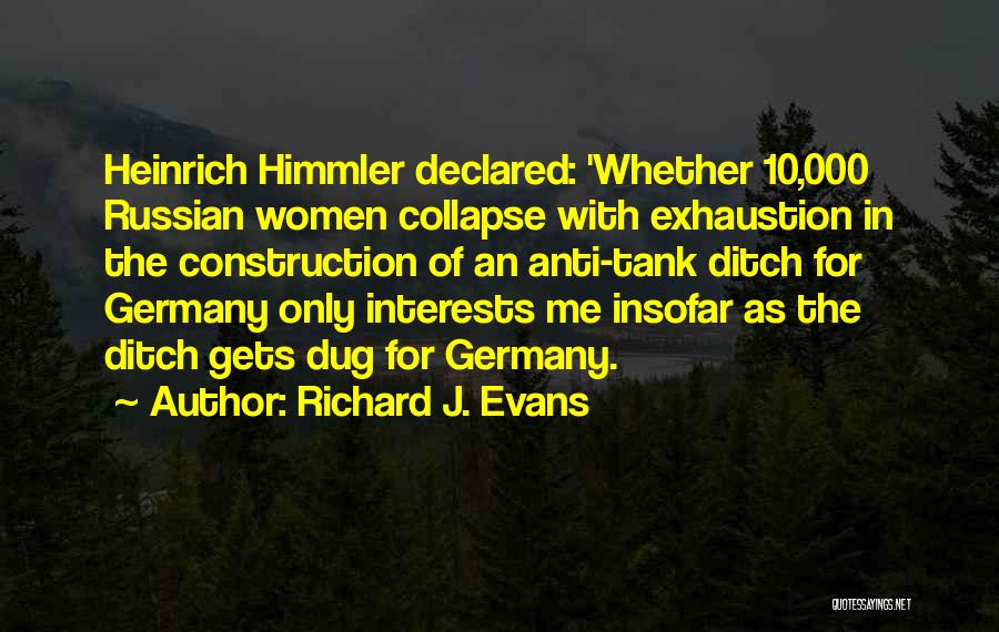 Heinrich Quotes By Richard J. Evans