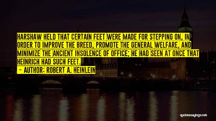 Heinrich Quotes By Robert A. Heinlein