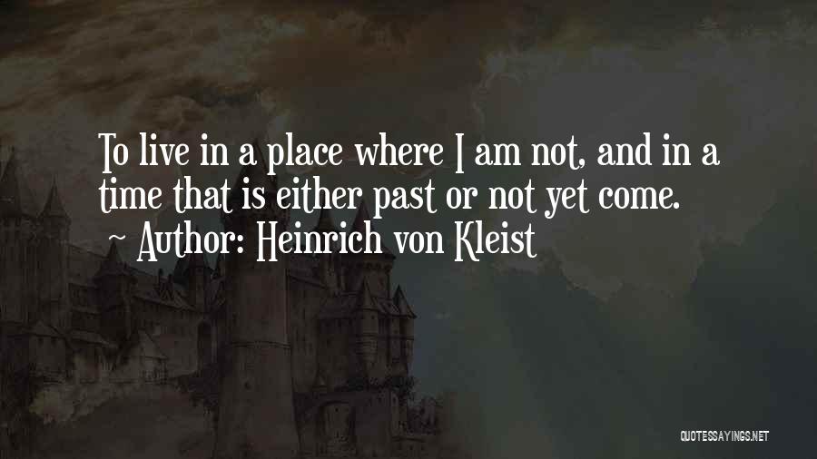 Heinrich Von Kleist Quotes 918598