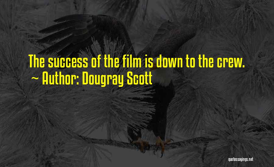 Heinsirkka Quotes By Dougray Scott