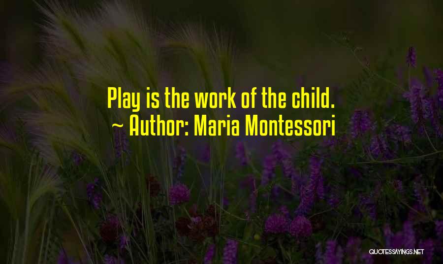 Heinsirkka Quotes By Maria Montessori