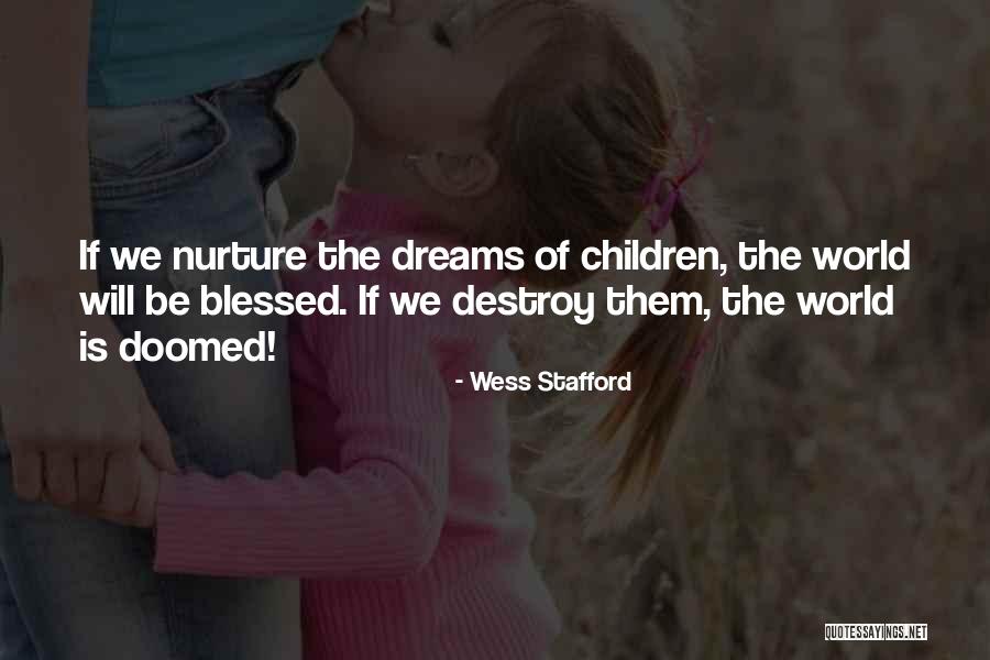 Heinsman Chattanooga Quotes By Wess Stafford Heinsman Chattanooga Quotes By Wess Stafford