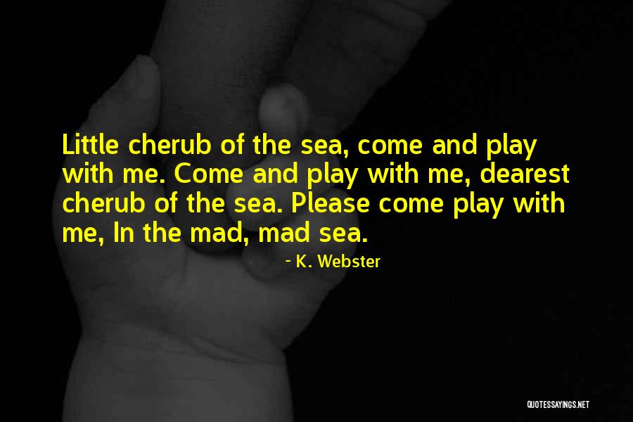 Heintz Performance Quotes By K. Webster Heintz Performance Quotes By K. Webster