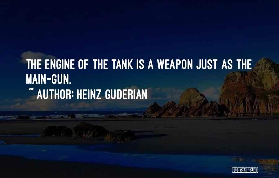 Heinz Guderian Quotes 882467