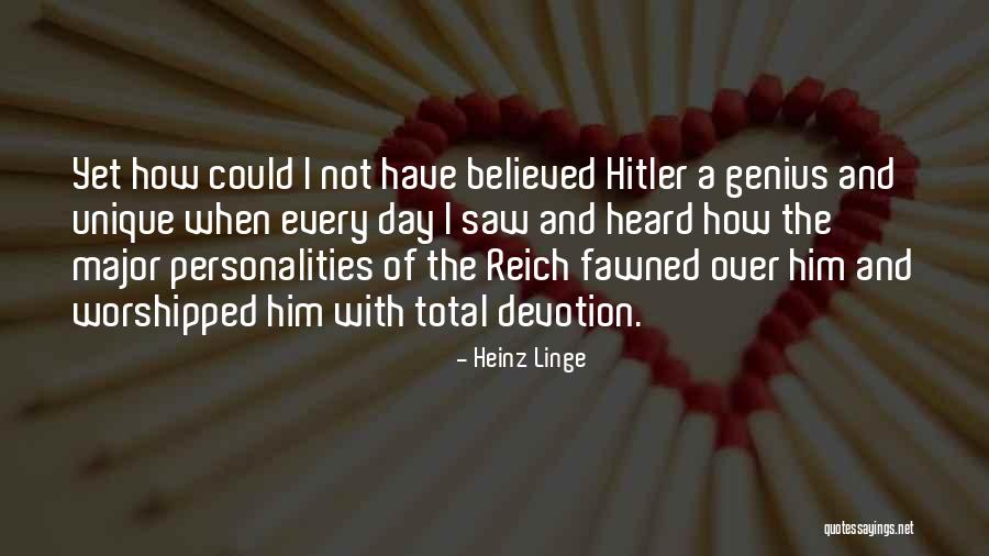Heinz Linge Quotes 723414