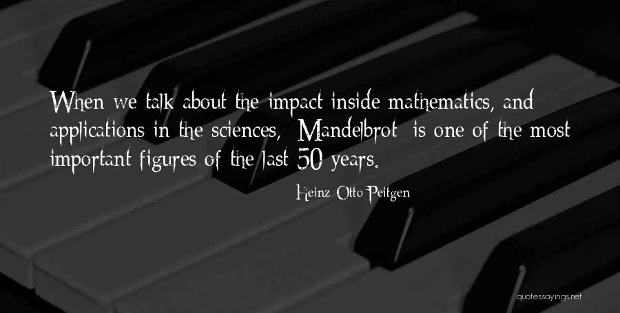 Heinz-Otto Peitgen Quotes 127756 Heinz-Otto Peitgen Quotes 127756