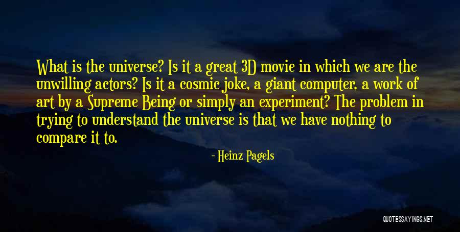 Heinz Pagels Quotes 1558484