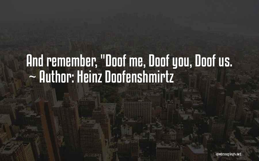 Heinz Quotes By Heinz Doofenshmirtz